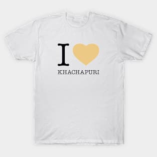 I LOVE KHACHAPURI T-Shirt